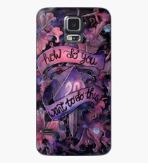 How Do You Want To Do This? Case/Skin for Samsung Galaxy