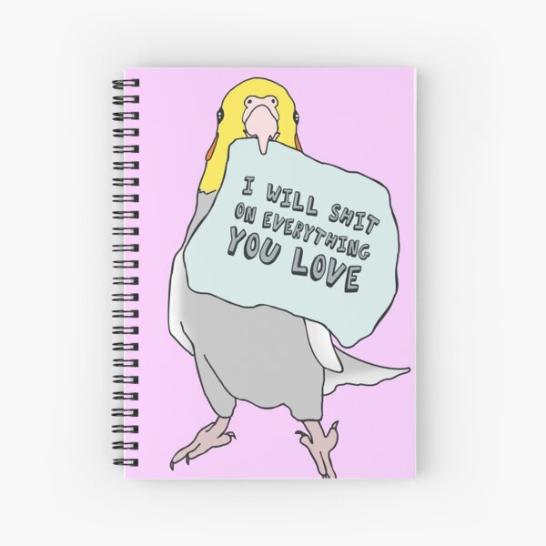 Item preview, I will shit on everything you love - cockatiel #2 designed and sold by FandomizedRose.
