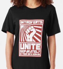 Introverts Unite Separately in your own homes T-shirts Slim Fit T-Shirt