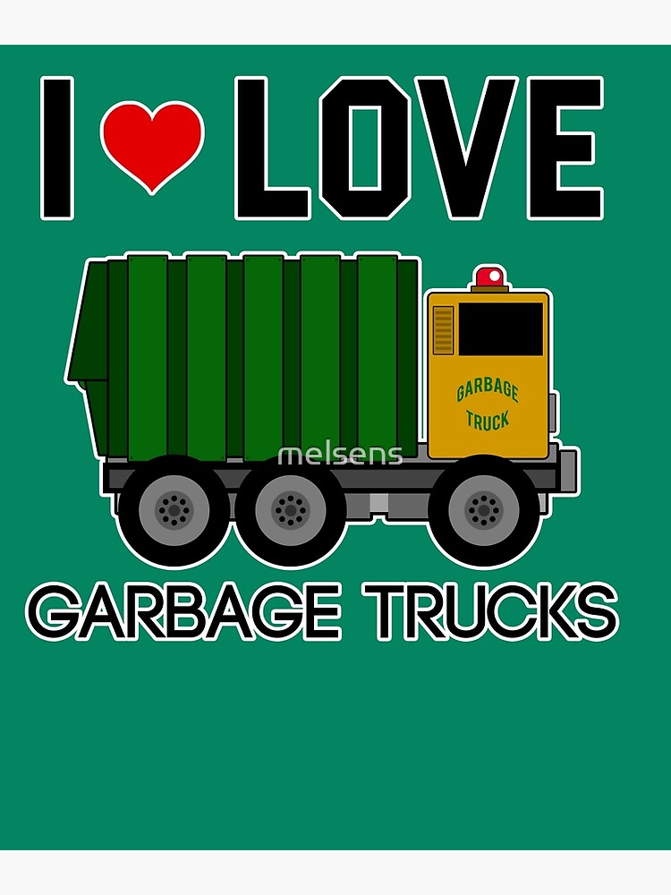 I Love Garbage Trucks Shirt | Cool Little Garbage Lover Gift I Love Garbage Trucks Shirt | Cool Little Garbage Lover Gift