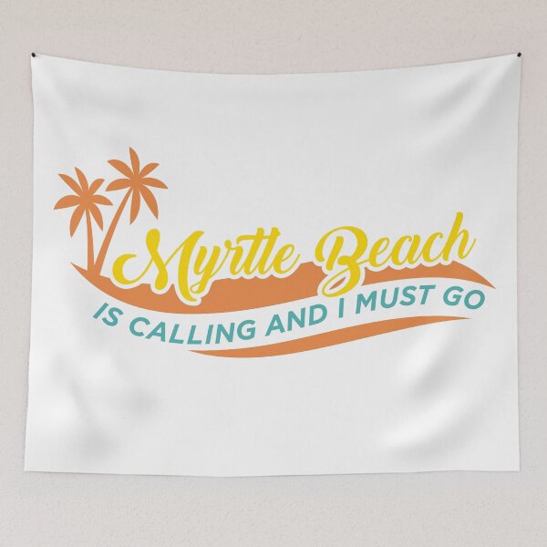 Item preview, Myrtle Beach Is Calling And I Must Go designed and sold by xRadicalRainbow.
