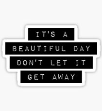 Beautiful Day Sticker