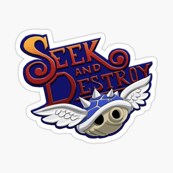 Seek and Destroy Sticker