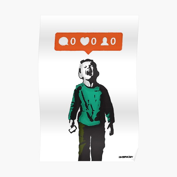 Banksy graffiti NO LIKES Kid crying and social media parody on white background HD HIGH QUALITY ONLINE STORE Poster