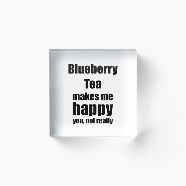 Blueberry Tea Cocktail Lover Funny Gift for Friend Alcohol Mixed Drink Acrylic Block