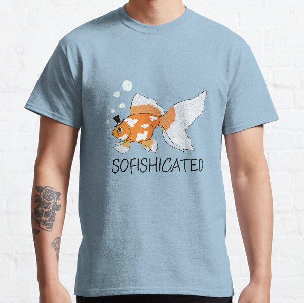 What a Sophisticated Fish! Classic T-Shirt