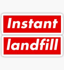 "Instant Landfill" Sticker