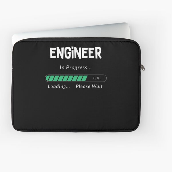 Engineer In Progress Funny Student & Job Gift Laptop Sleeve