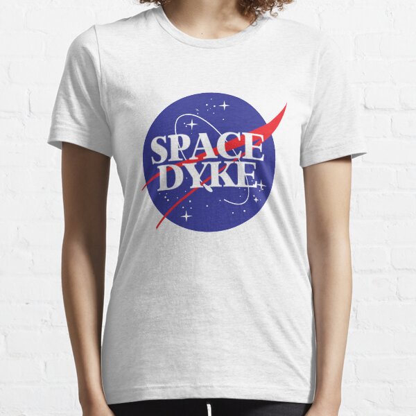 space dyke Essential T-Shirt