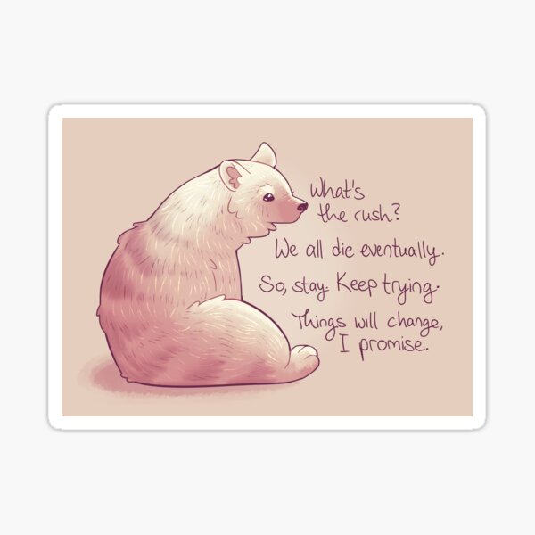 Item preview, "What's the rush?" Encouraging Bear designed and sold by thelatestkate.