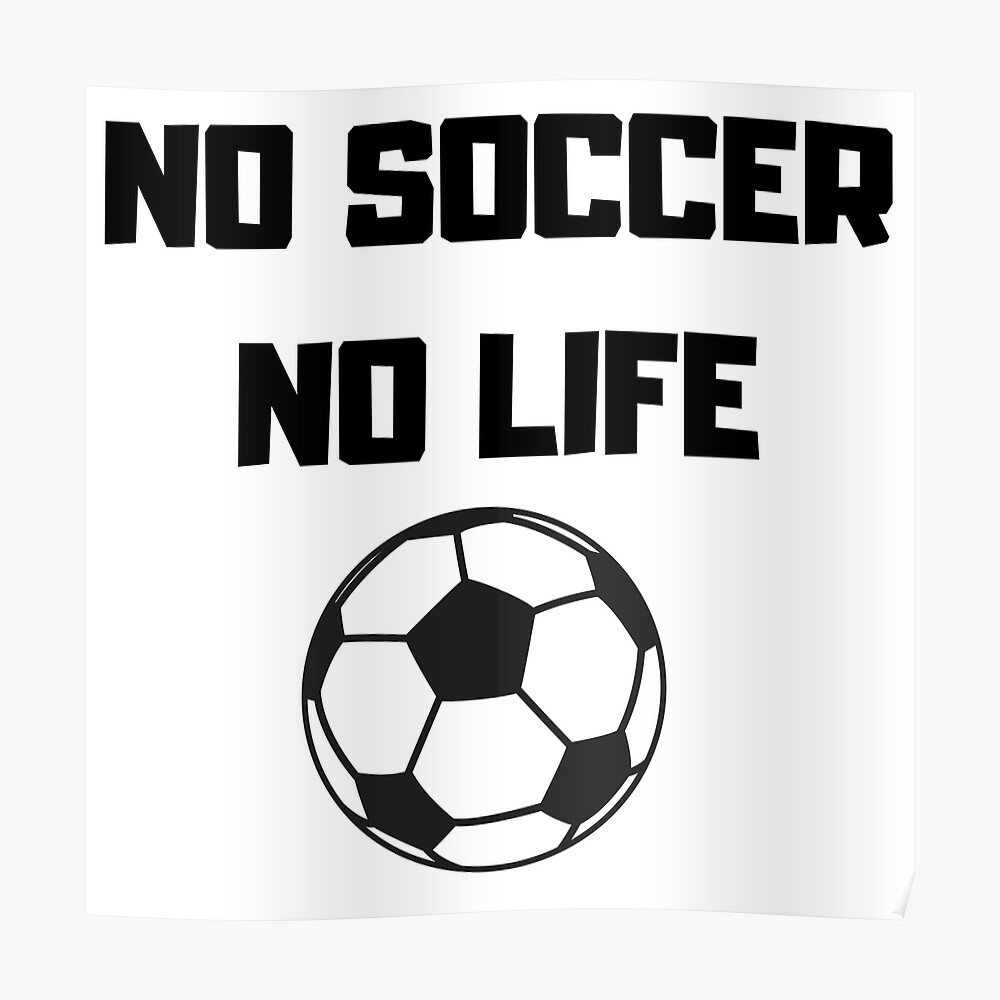 No Soccer No Life Sticker By Freedom4life Redbubble