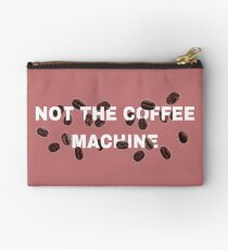 NICHT DIE KAFFEEMASCHINE Täschchen
