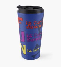 F.U.N Song (Plankton Version) - Spongebob Travel Mug