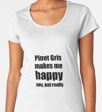 Pinot Gris Wine Lover Funny Gift for Friend Alcohol Women's Premium T-Shirt
