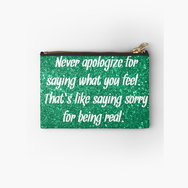 Item preview, Never Apologize  designed and sold by bifurious babe.