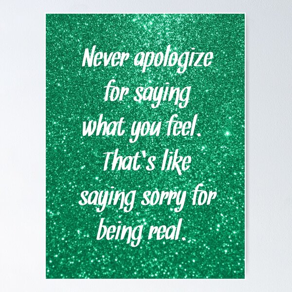 Item preview, Never Apologize  designed and sold by bifurious babe.