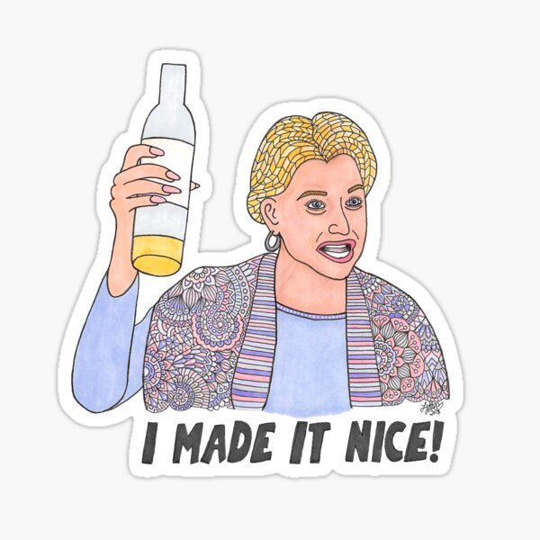 RHONY - Dorinda - I Made It Nice Sticker