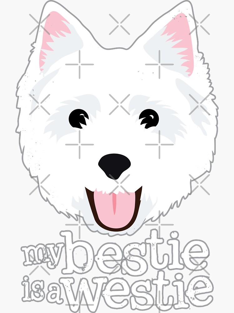 My Bestie is a Westie by nicebutton
