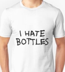 I Hate Bottles Slim Fit T-Shirt
