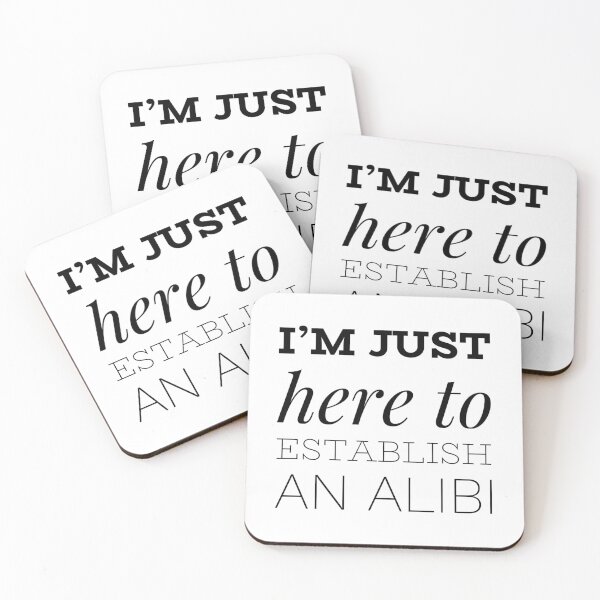 Item preview, I'm just here to establish an alibi designed and sold by aussieforgood.