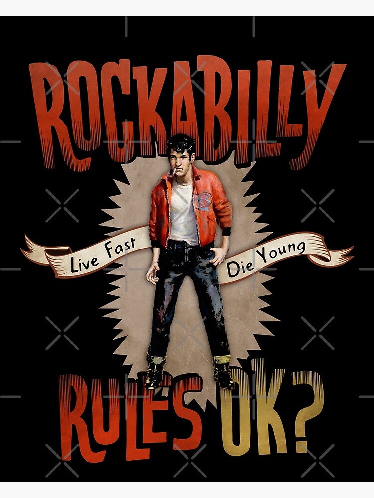 ROCKABILLY RULES OK? Poster for Sale by shockin