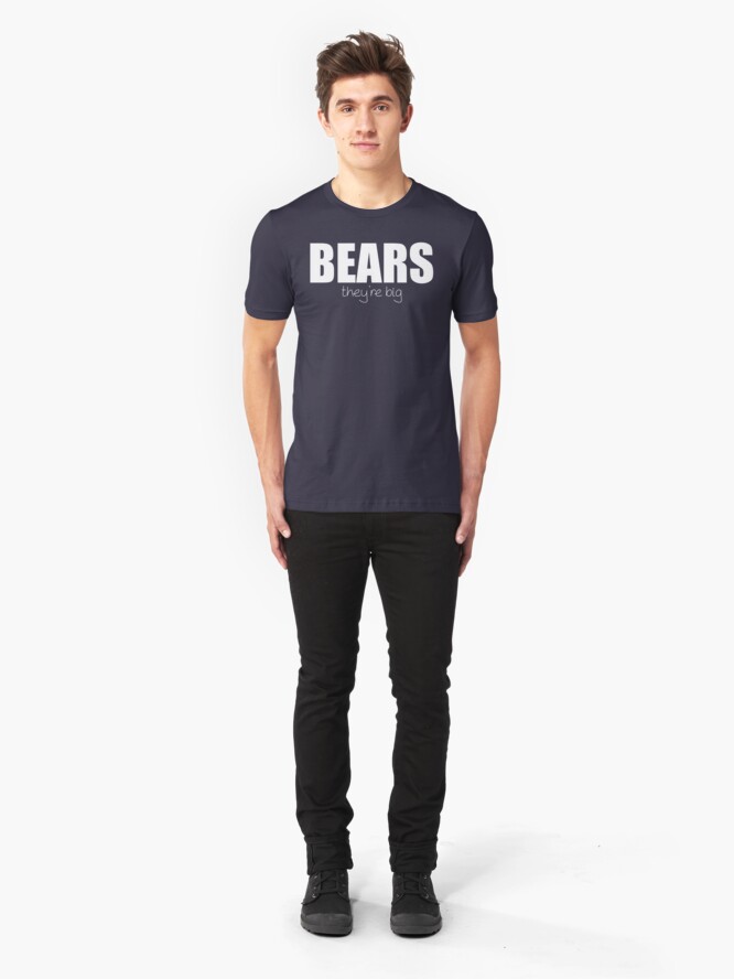 Alternate view of BEARS - they're big Slim Fit T-Shirt