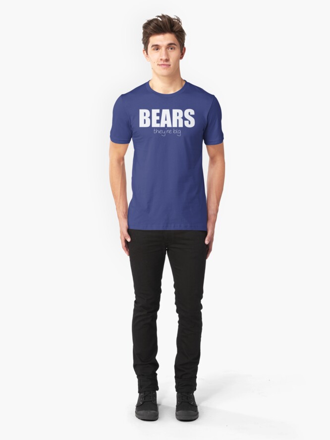 Alternate view of BEARS - they're big Slim Fit T-Shirt