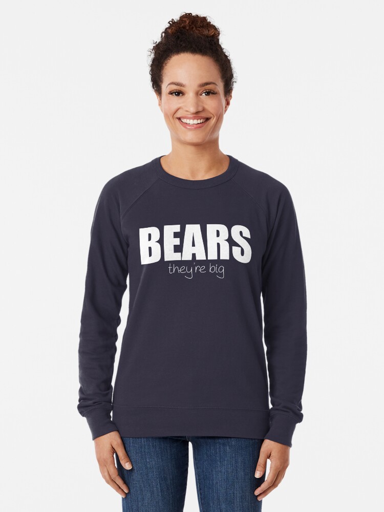 Alternate view of BEARS - they're big Lightweight Sweatshirt