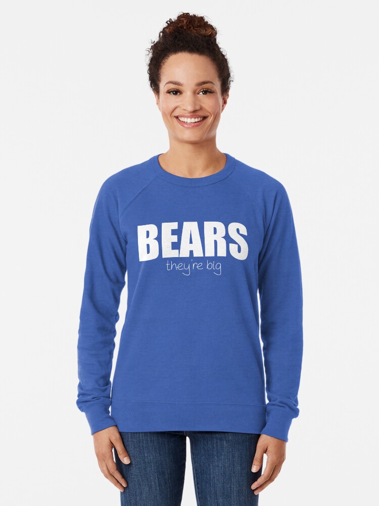 Alternate view of BEARS - they're big Lightweight Sweatshirt