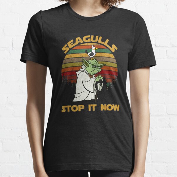 SEAGULLS STOP IT NOW Essential T-Shirt