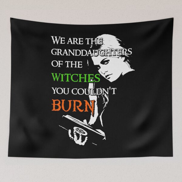 Item preview, We Are the Granddaughters of the Witches you Couldnt Burn - Modern Wiccan Design designed and sold by Occult Designs.