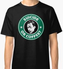 Albert Camus - Suicide Or Coffee Classic T-Shirt