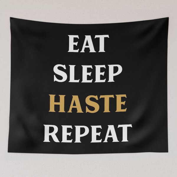 Item preview, Eat Sleep Haste Repeat Tabletop RPG Addict designed and sold by pixeptional.