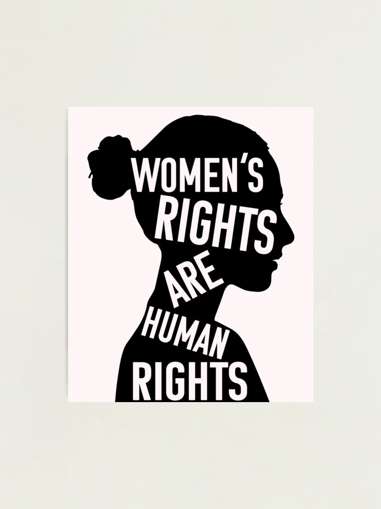 women's rights are human rights Photographic Print for Sale by