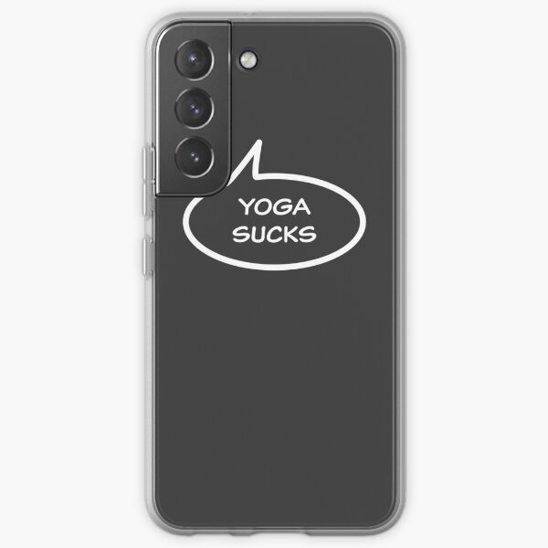 Yoga Sucks Samsung Galaxy Soft Case