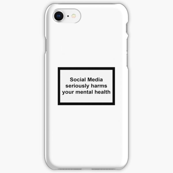 Social Media Seriously Harms Your Mental Health iPhone Snap Case