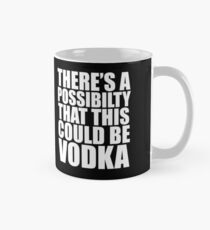 There is a possibility this could be vodka Mug