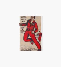 Kenner Six Million Dollar Man ad Art Board Print
