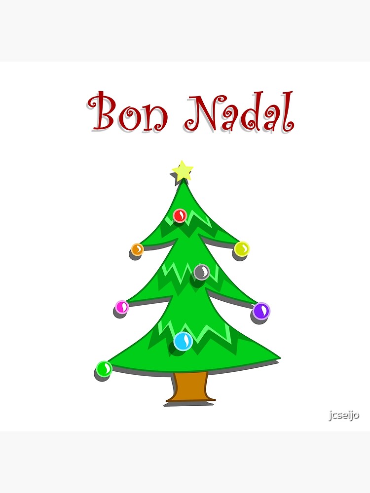 Carte De Vœux Bon Noel En Catalan Valencien Majorquin Bon Nadal Par Jcseijo Redbubble