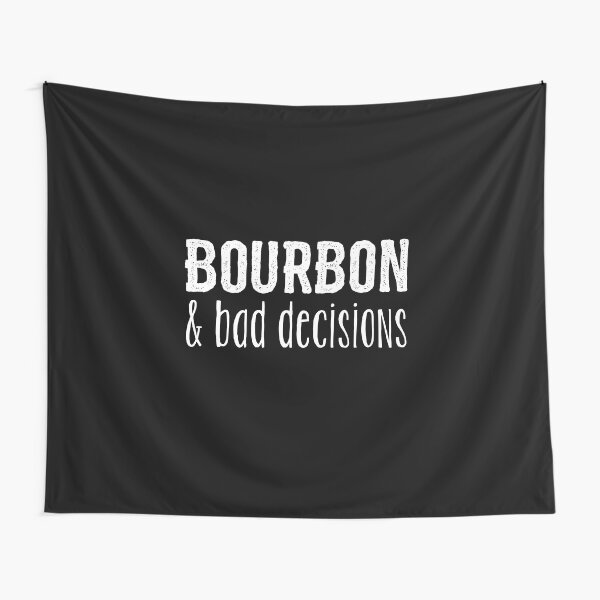 Item preview, Bourbon And Bad Decisions  designed and sold by kudostees.