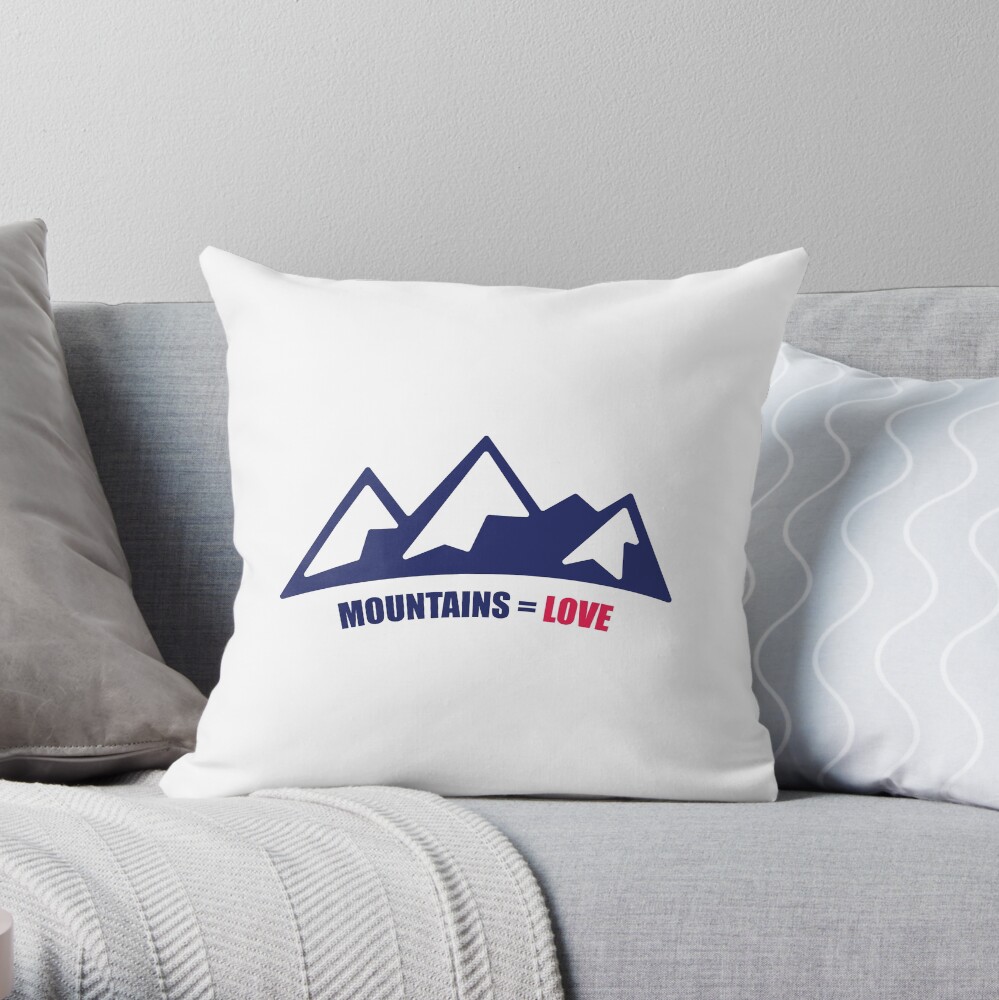 Mountains = Love Throw Pillow