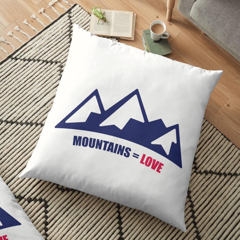 Mountains = Love Floor Pillow