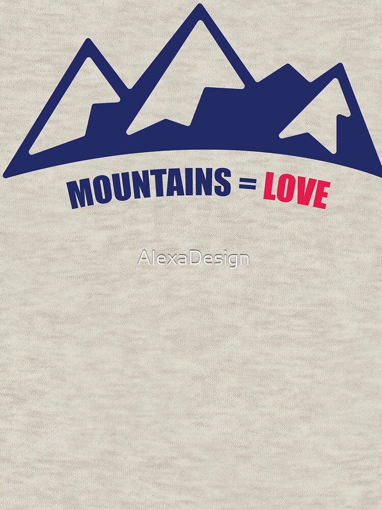 Mountains = Love by AlexaDesign