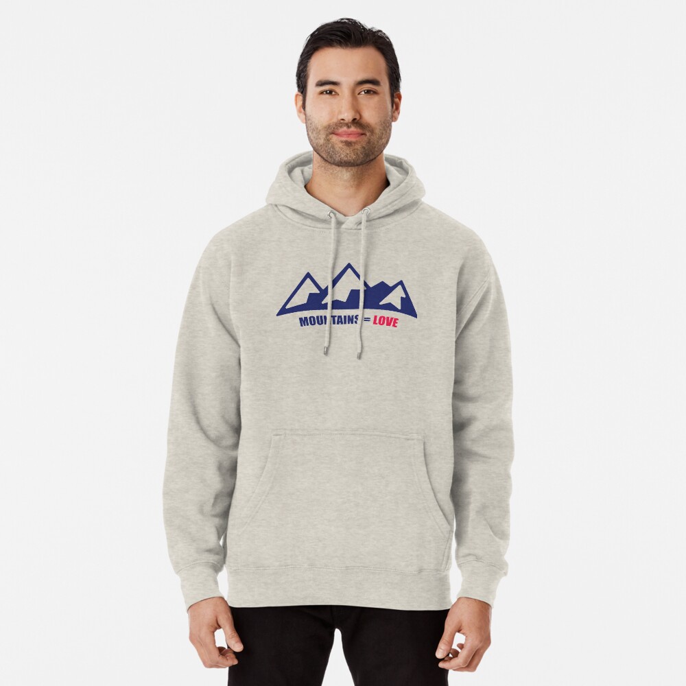 Mountains = Love Pullover Hoodie
