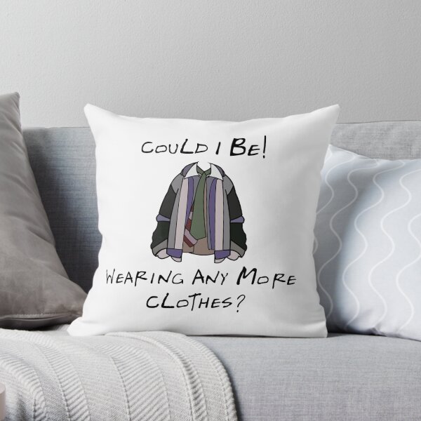 Wearing all the clothes Throw Pillow