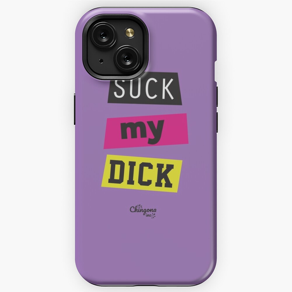 Suck My Dick