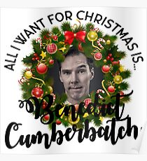 All I want for Christmas is Benedict Cumberbatch Poster