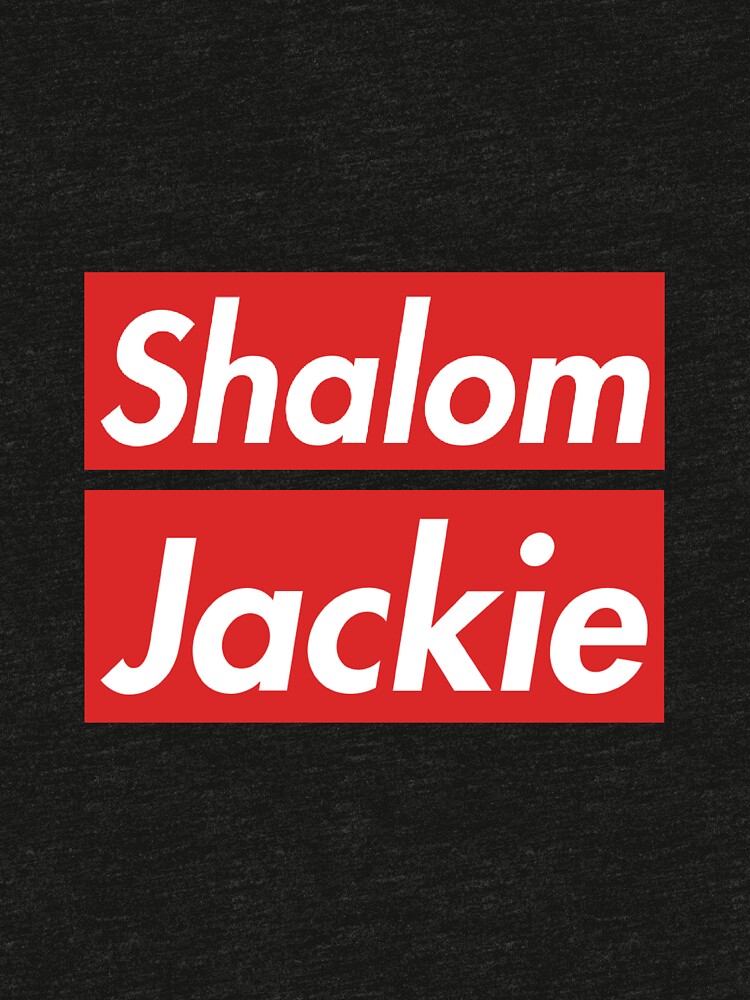 shalom jackie t shirt