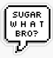 sugar gay cody and noel quote sticker Sticker