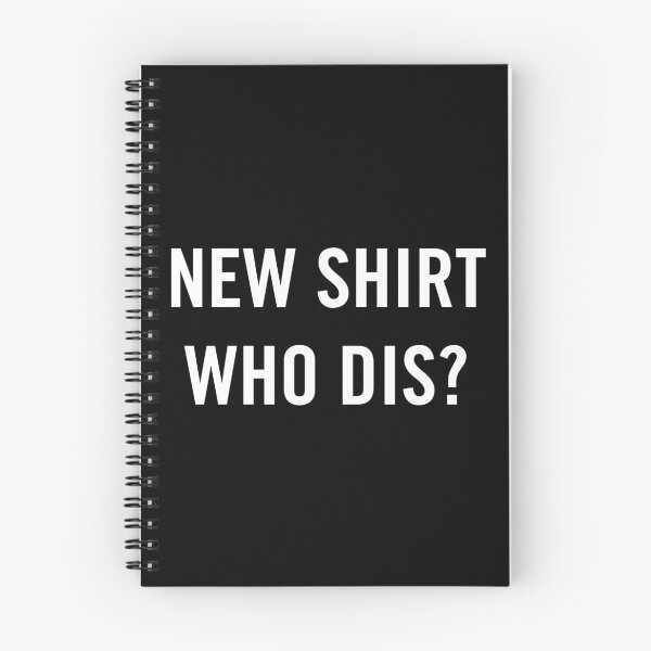 Item preview, New Shirt, Who This? designed and sold by AMangoTees.